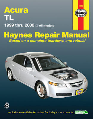 Haynes Haynes Repair Manual FOR Acura TL (1999-2008)