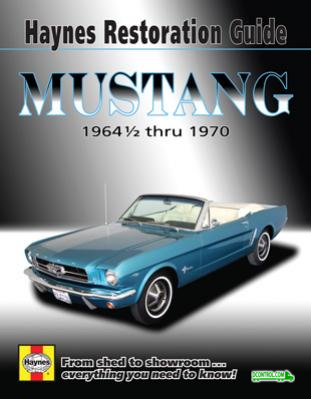 Haynes Ford Mustang Haynes Restoration Guide (1964-1970)